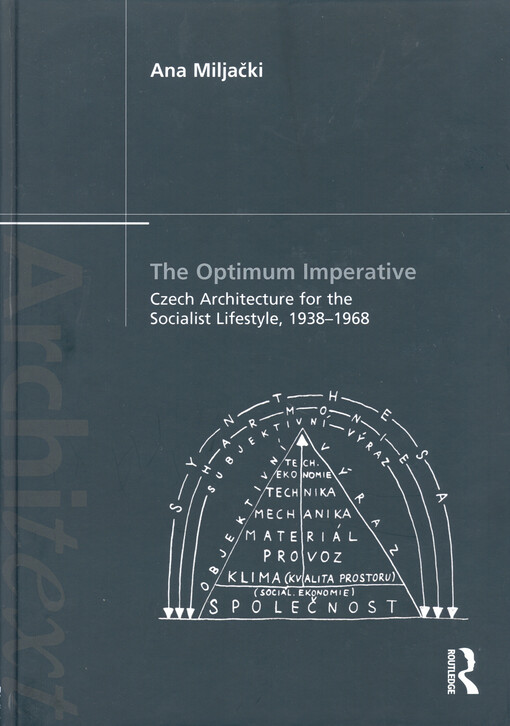 optimum imperative: Czech architecture for the socialist lifestyle, 1938-1968