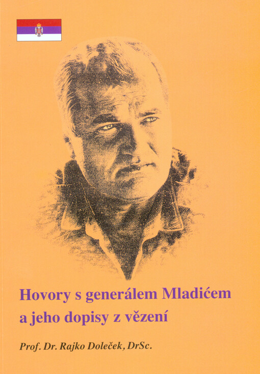 Hovory s generálem Mladićem: Dopisy z vězení : 2010-2016