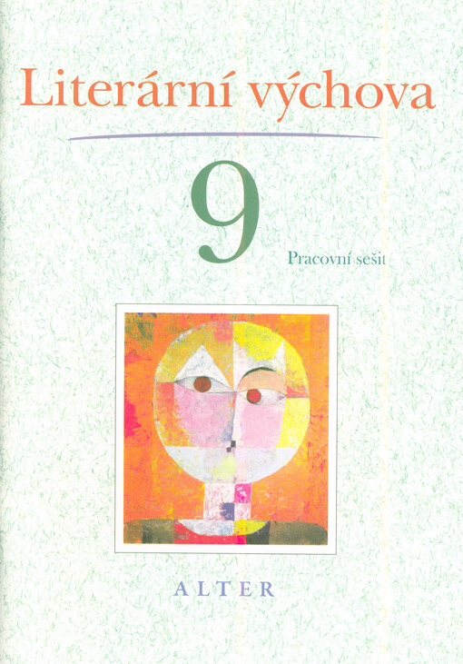 Literární výchova 9 : pracovní sešit