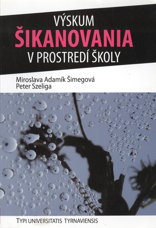 Výskum šikanovania v prostredí školy