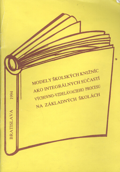 Modely školských knižníc ako integrálnych súčastí výchovno - vzdelávacieho procesu na základných školách