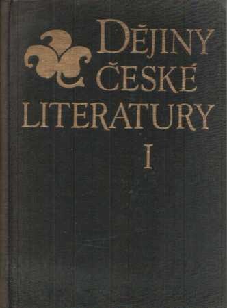 Dějiny české literatury.I,Starší česká literatura