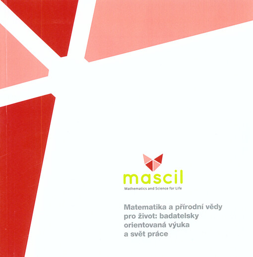 Matematika a přírodní vědy: badatelsky orientovaná výuka a svět práce
