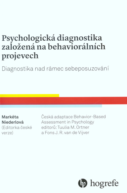 Psychologická diagnostika založená na behaviorálních projevech : diagnostika nad rámec sebeposuzování