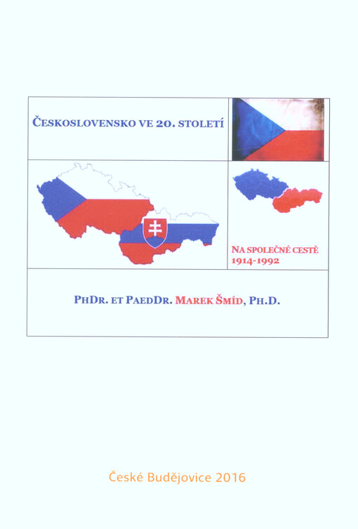 Československo ve 20. století : na společné cestě 1914-1992