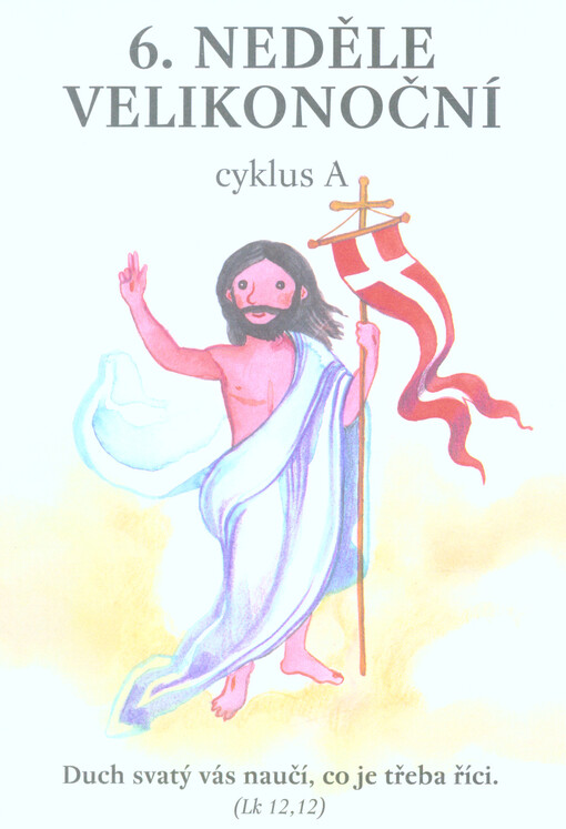6. neděle velikonoční : cyklus A