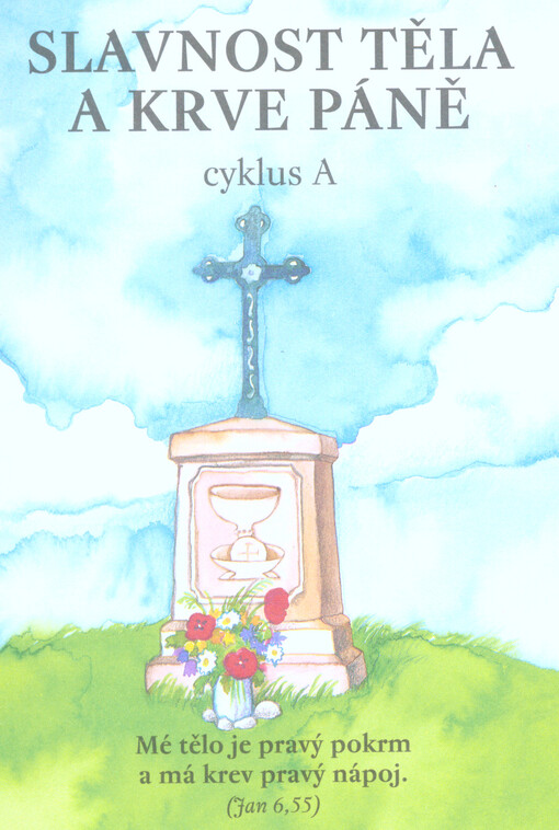 Slavnost Těla a Krve Páně : cyklus A