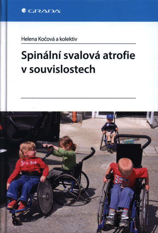 Spinální svalová atrofie v souvislostech | Kočová Helena, kolektiv - e-kniha