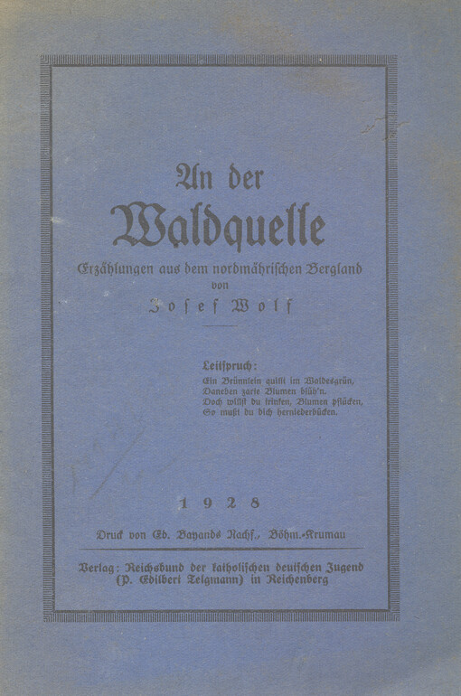 An der Waldquelle: Erzählungen aus dem nordmährischen Bergland