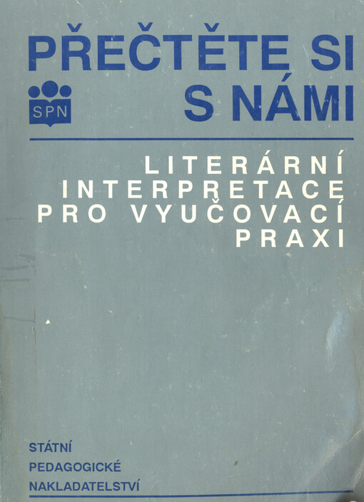 Přečtěte si s námi : literární interpretace pro vyučovací praxi