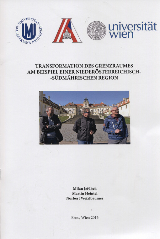 Transformation des Grenzraumes am Beispiel einer niederösterreichisch-südmährischen Region