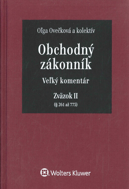 Obchodný zákonník : veľký komentár. Zväzok II, (§ 261 až 775)