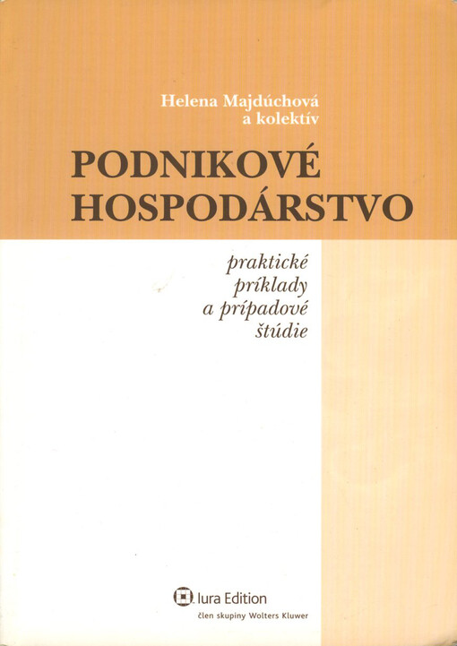 Podnikové hospodárstvo: praktické príklady a prípadové štúdie