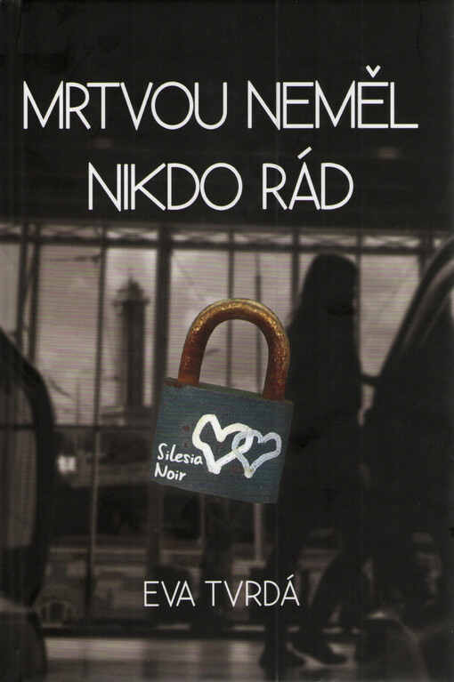 Mrtvou neměl nikdo rád