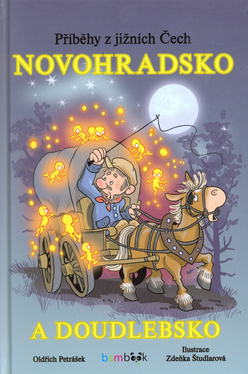 Příběhy z jižních Čech - Novohradsko a Doudlebsko | Študlarová Zdeňka, Petrášek Oldřich - e-kniha
