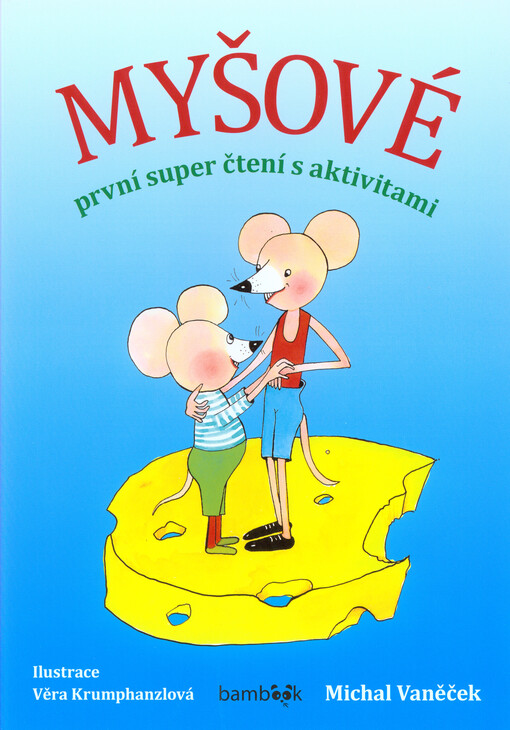 Myšové - první super čtení s aktivitami | Vaněček Michal, Krumphanzlová Věra - e-kniha