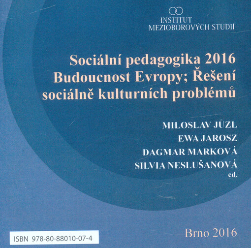 Sociální pedagogika. Budoucnost Evropy - řešení sociálně kulturních problémů
