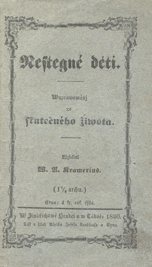 Nestegné děti : wyprawowánj ze skutečného žiwota