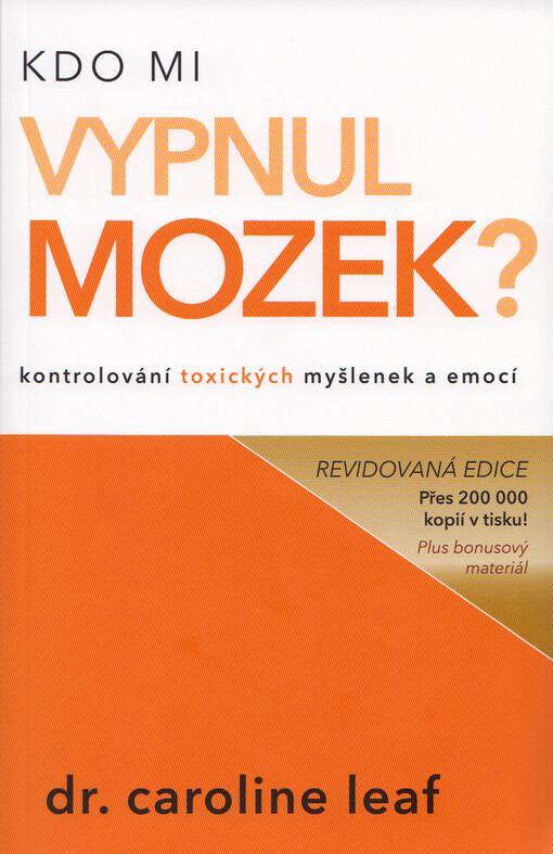 Kdo mi vypnul mozek?