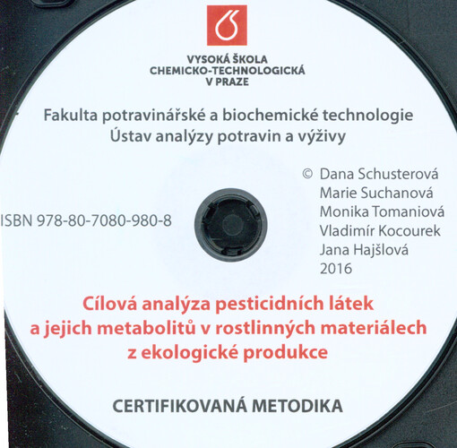 Cílová analýza pesticidních látek a jejich metabolitů v rostlinných materiálech z ekologické produkce: certifikovaná metodika