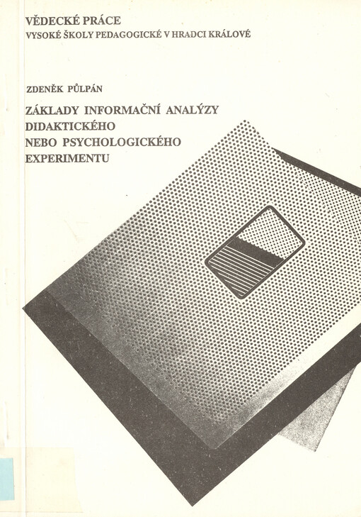 Základy informační analýzy didaktického nebo psychologického experimentu