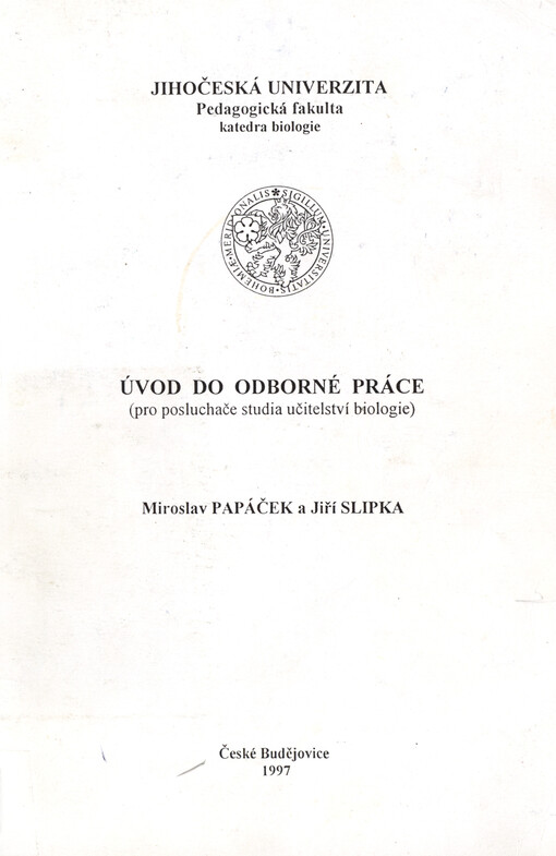 Úvod do odborné práce : (pro posluchače studia učitelství biologie)