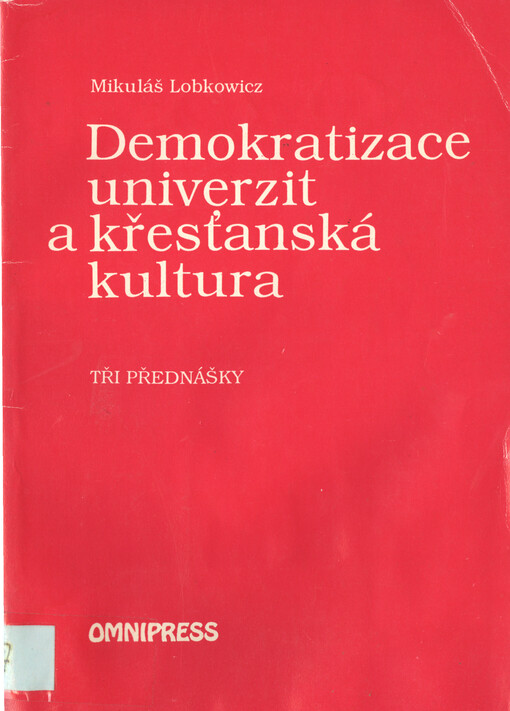 Demokratizace univerzit a křesťanská kultura: tři přednášky