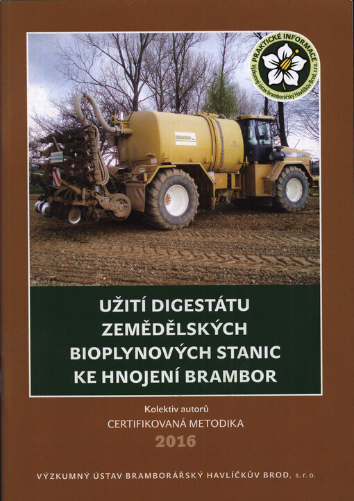 Užití digestátu zemědělských bioplynových stanic ke hnojení brambor : certifikovaná metodika