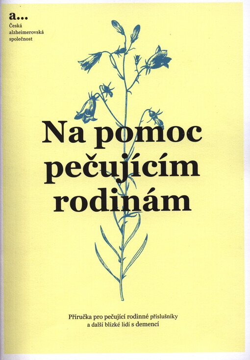 Na pomoc pečujícím rodinám