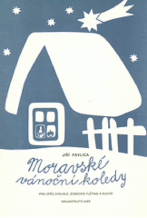 Moravské vánoční koledy pro zpěv (housle, zobcová flétna) a klavír