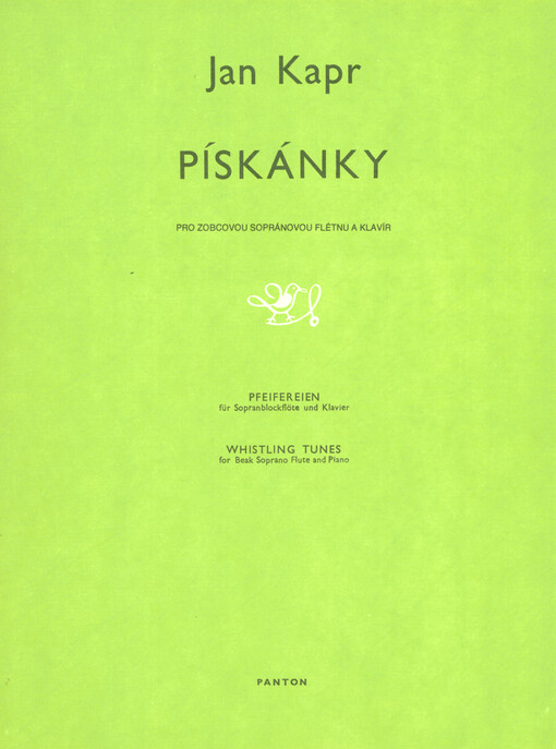 Pískánky :pro zobcovou sopránovou flétnu a klavír = Pfeifereien : für Sopranblockflöte und Klavier = Whistling tunes : for beak soprano flute and piano : (1971)