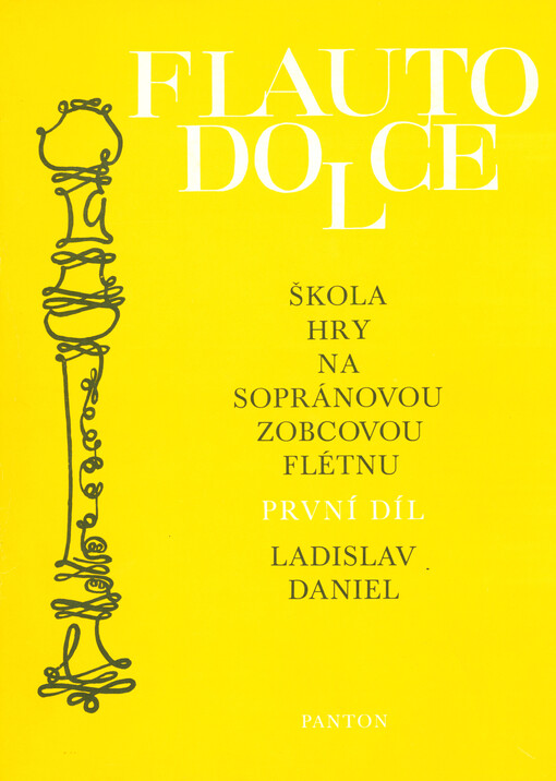 Škola hry na sopránovou zobcovou flétnu. První díl