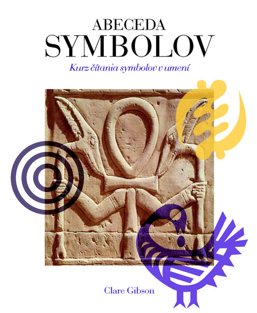 Abeceda symbolov : kurz čítania symbolov v umení