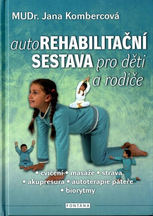 Autorehabilitační sestava pro děti a rodiče