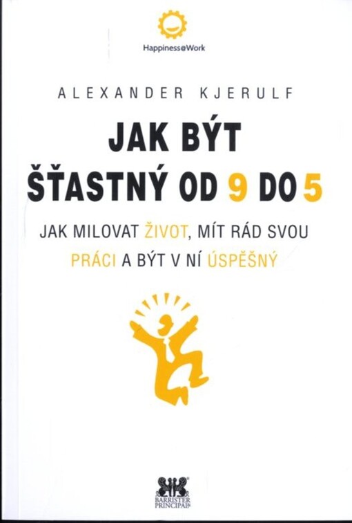 Jak být šťastný od 9 do 5
