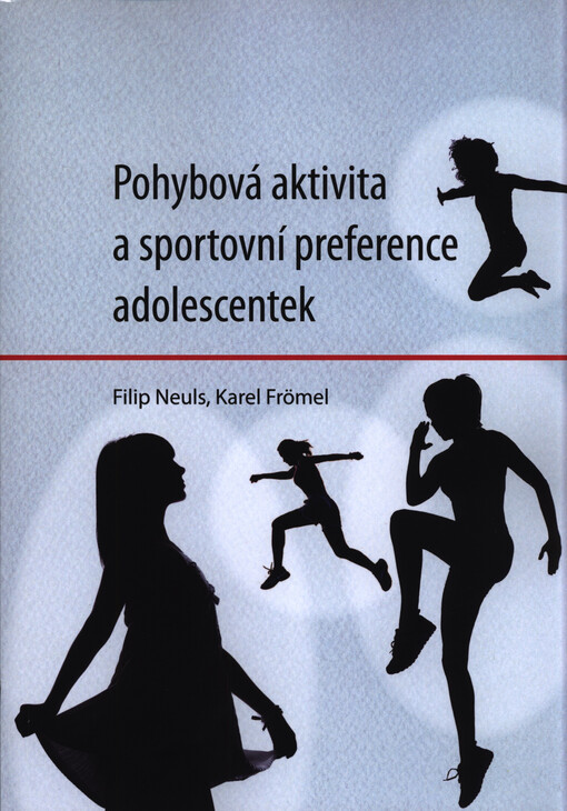 Pohybová aktivita a sportovní preference adolescentek