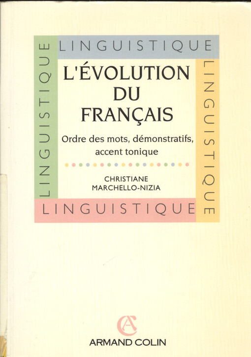 L'évolution du français :ordre des mots, démonstratifs, accent tonique