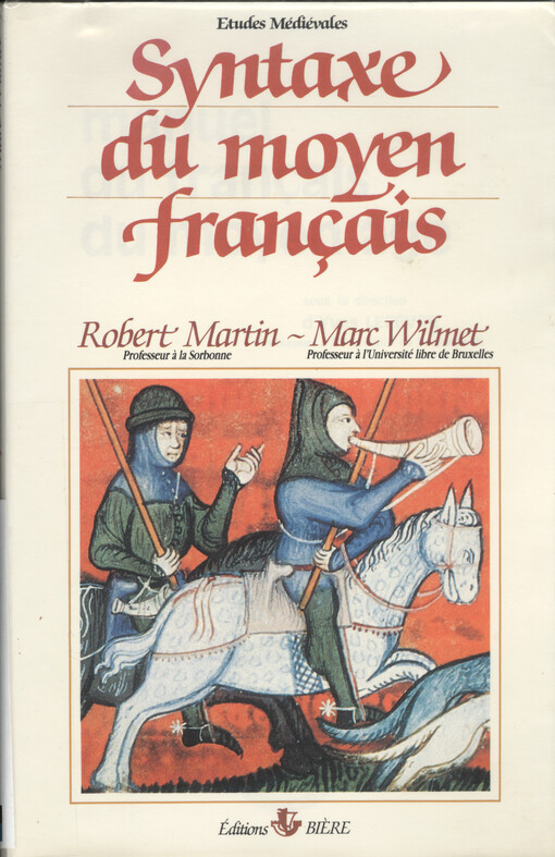 Manuel du français du moyen âge. 2., Syntaxe du moyen français