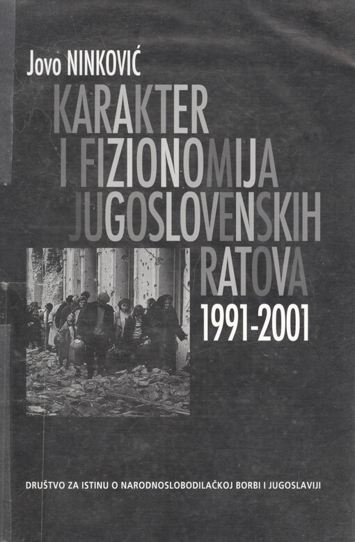 Karakter i fizionomija jugoslovenskih ratova, 1991-2001