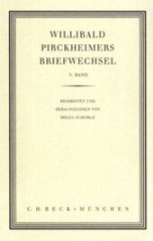 Willibald Pirckheimers Briefwechsel, Bd. 5