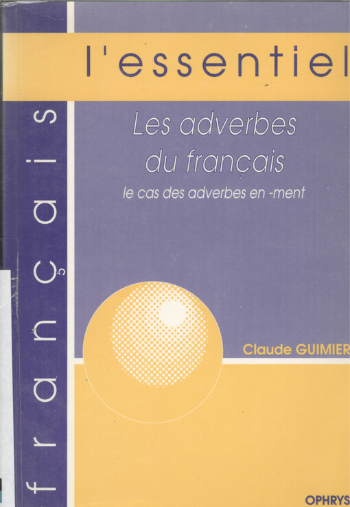 Les adverbes du français : le cas des adverbes en -ment