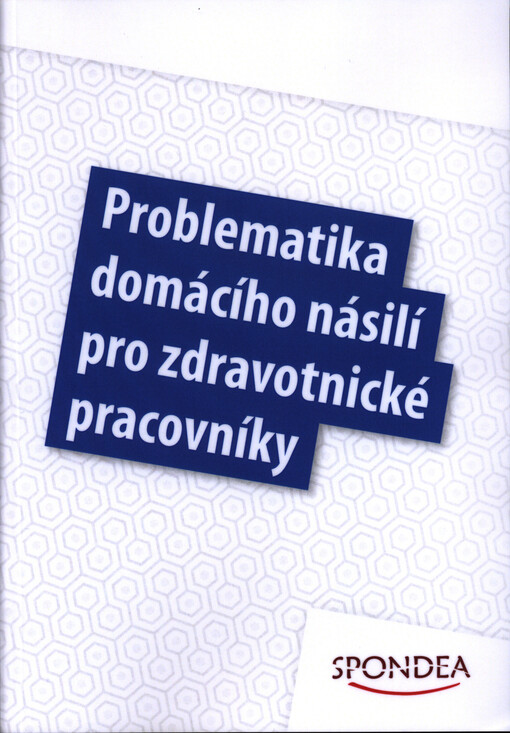 Problematika domácího násilí pro zdravotnické pracovníky