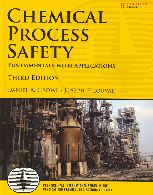 Chemical process safety : fundamentals with applications