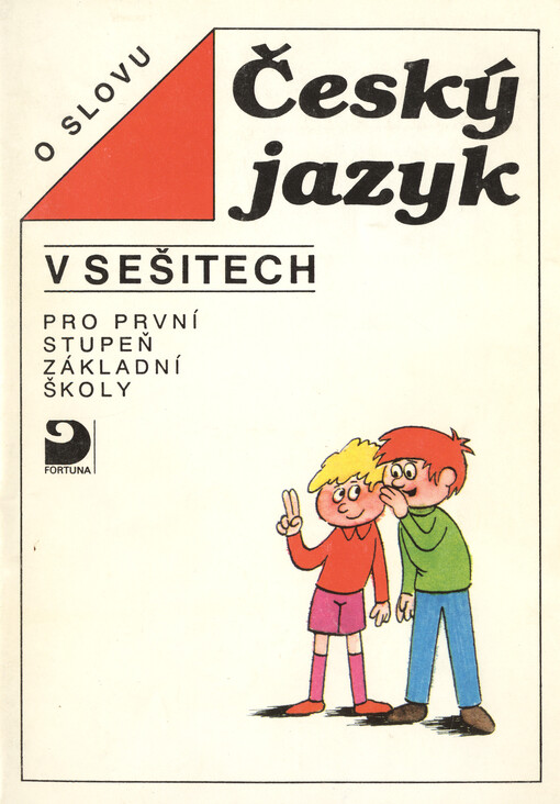 Český jazyk v sešitech pro první stupeň základní školy. O slovu