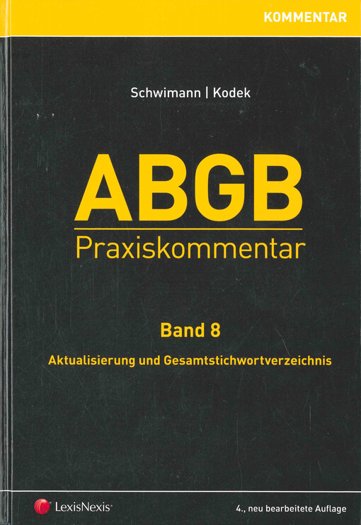 ABGB : Praxiskommentar. Band 8, Aktualisierung und Gesamtstichwortverzeichnis