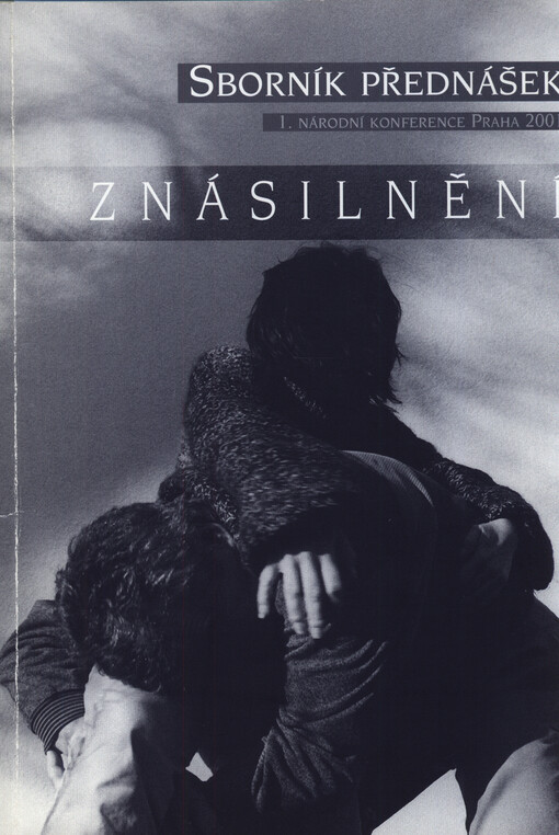 Sborník přednášek přednesených na 1. národní konferenci o znásilnění