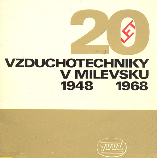 20 let vzduchotechniky v Milevsku : 1948-1968 : ZVVZ