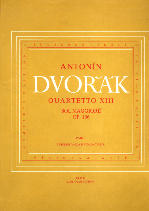 Quartetto XIII Sol maggiore, Op. 106 =13. smyčcový kvartet G dur = 13. Streichquartett G major = 13th String Quartet G major = 13ème Quatuor a cordes Sol majeur