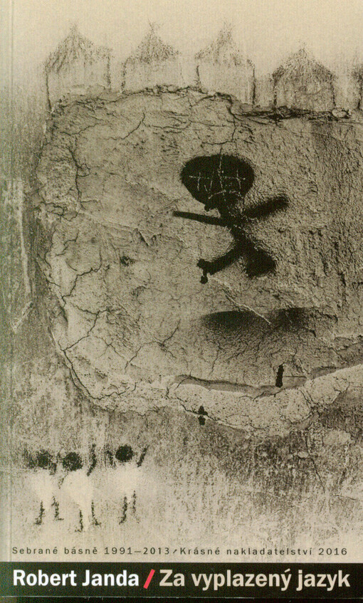 Za vyplazený jazyk :sebrané básně z let 1991-2013