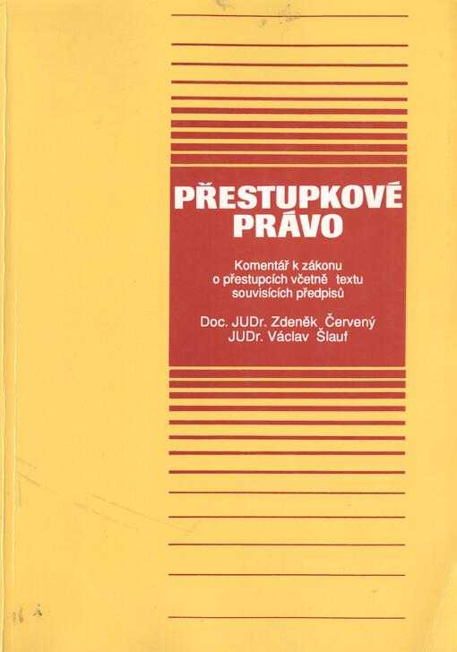 Přestupkové právo : komentář k zákonu o přestupcích včetně textu souvisejících předpisů